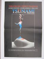 Affiche pour<em><strong> Tsunami</strong> </em>de Philippe Panier au Théâtre de L'esprit Frappeur (Bruxelles) du 12 février au 16 mars 1985